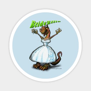 Bridezilla Magnet